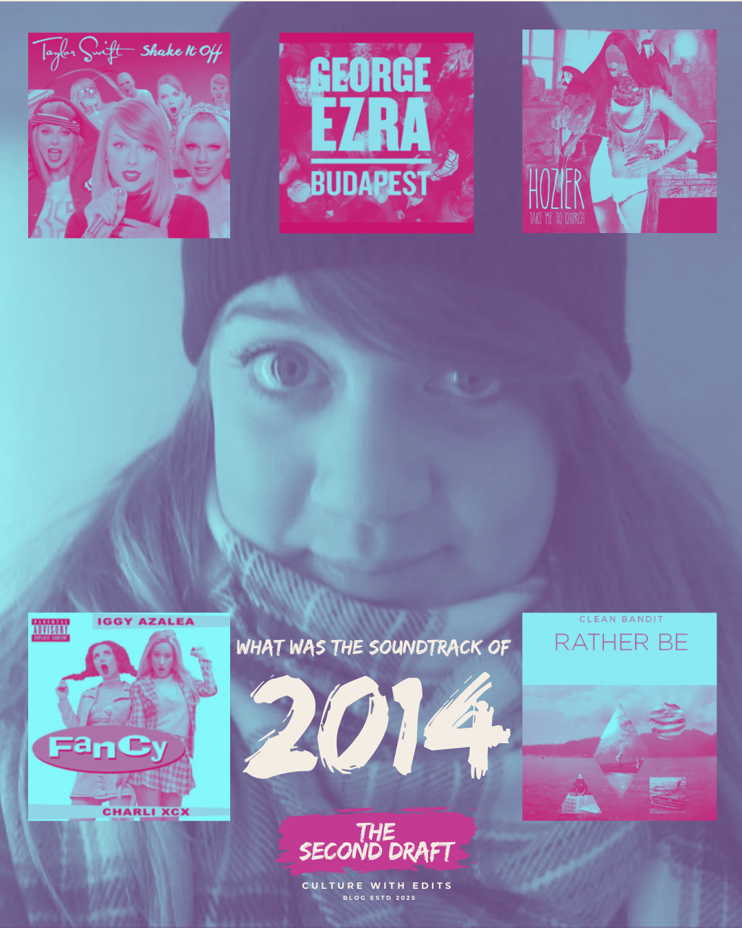 Collage of 2014 music including Taylor Swift, George Ezra, Hozier, Clean Bandit and Iggy Azalea surrounding a Tumblr-style selfie.